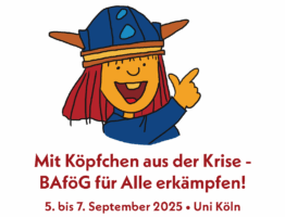 Mit Köpfchen aus der Krise – BAföG für Alle erkämpfen! (Kongress in Köln, 5.-7.9.)